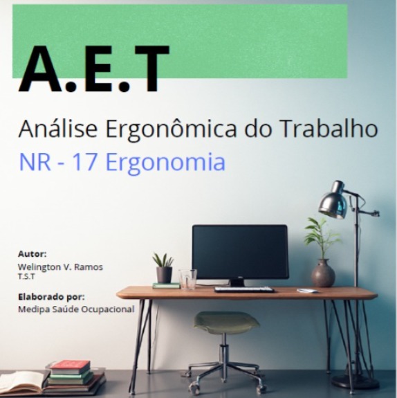 A.E.T ANÁLISE ERGONÔMICA DO TRABALHO - NR 17